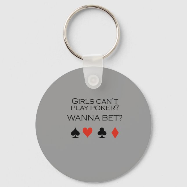 Girls can't play poker T-shirt Keychain (Front)