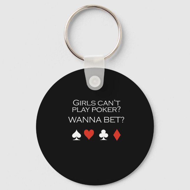 Girls cant play poker T-shirt white Keychain (Front)