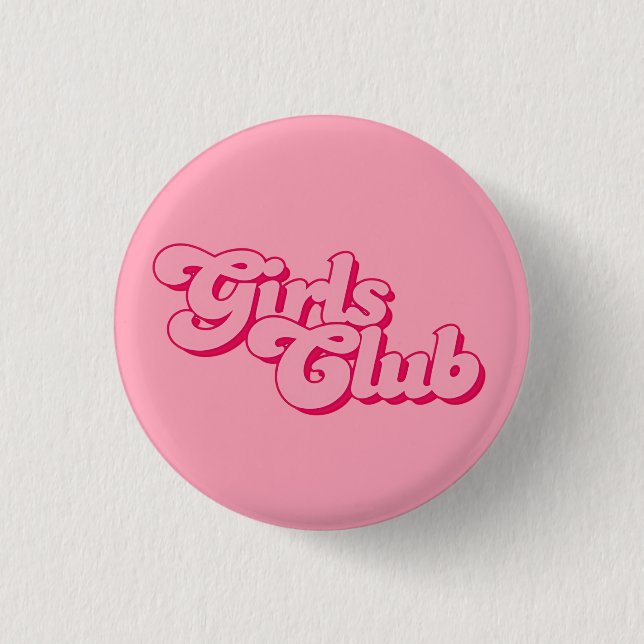 Girls Club 1 Inch Round Button (Front)