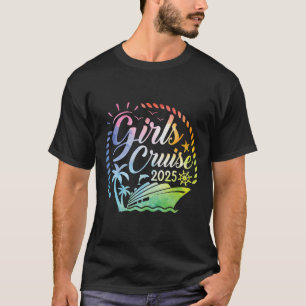 Girls Cruise 2025 Girls Cruise Vacation Trip Match T-Shirt