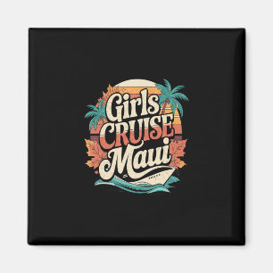 Girls Cruise Maui Thanksgiving Fall Retro Vintage Magnet