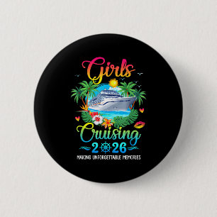 Girls cruising 2026 making memories sisters cruise 2 inch round button