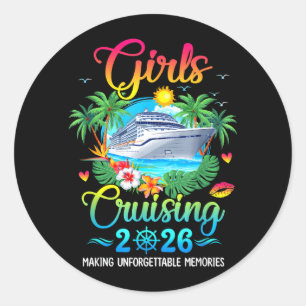Girls Cruising 2026 Making Memories Sisters Cruise Classic Round Sticker