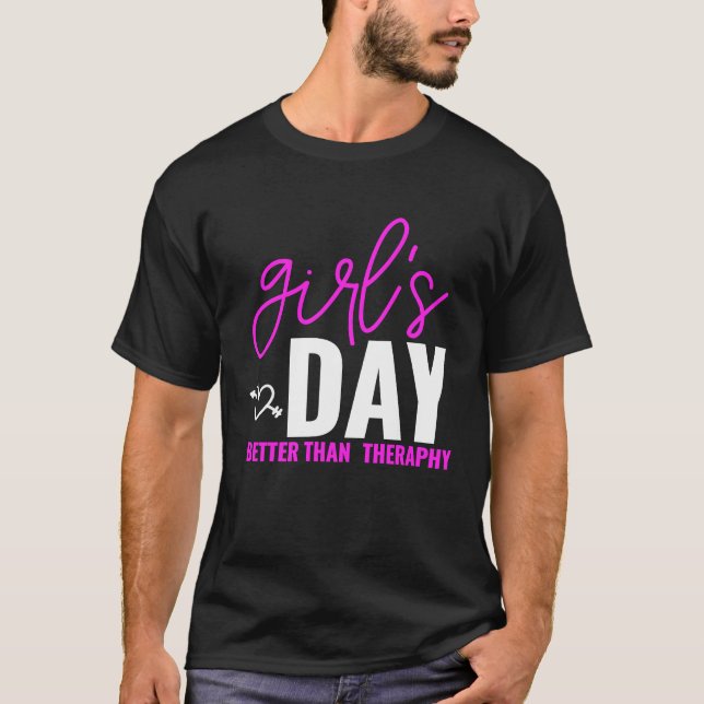 Girls Day Better than Therapy Matching Group BFF B T-Shirt (Front)