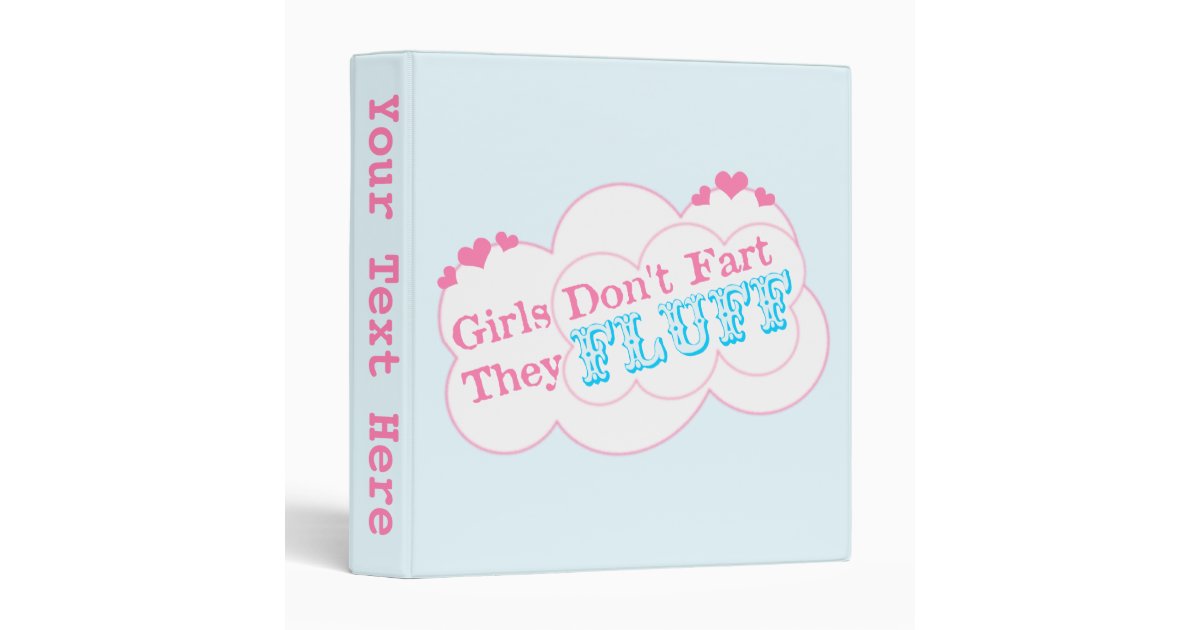 Girls fart why dont Things All