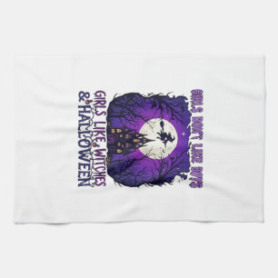 Girls Dont Like Boys Witches Halloween Haunted Hou Kitchen Towel