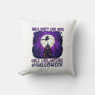Girls Dont Like Boys Witches Halloween Haunted Hou Throw Pillow