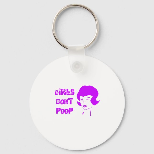Girls Dont Poop Keychain (Front)