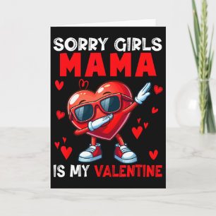 Girls Funny Joke Mama Is My Valentine Dabbing Hear Card