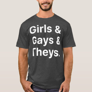 Girls Gays and Theys LGBT Funny Enby Humour T-Shirt