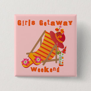 Girls Getaway Weekend T-shirts and Gifts 2 Inch Square Button