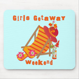 Girls Getaway Weekend T-shirts and Gifts Mouse Pad