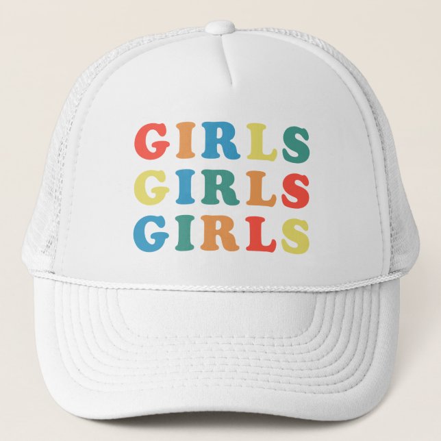 Girls Girls Girls Feminist Quote Trucker Hat (Front)