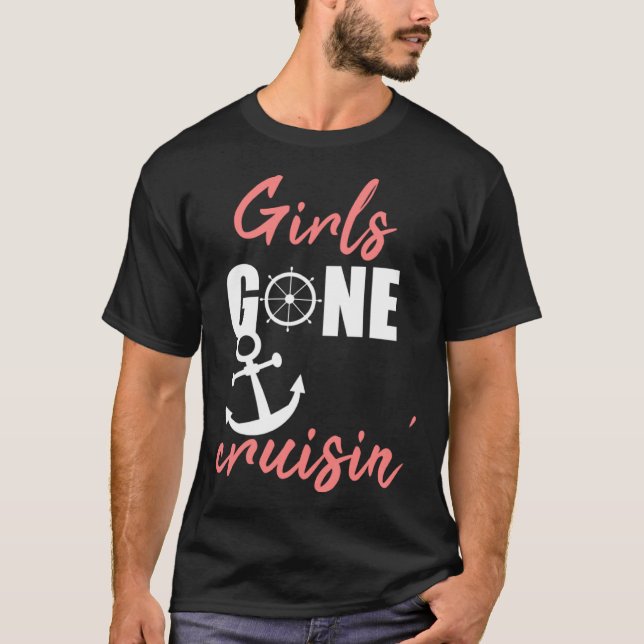 Girls gone cruisin' for vacation cruise T-Shirt (Front)