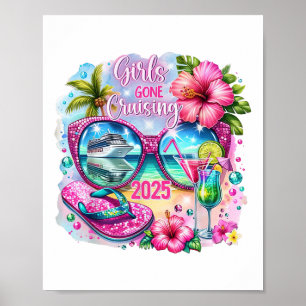 Girls Gone Cruising 2025 Vacation 2025 Tropical Gi Poster