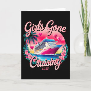 Girls Gone Cruising 2025 Women Cruise Vacation 1 Card