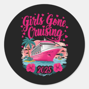 Girls Gone Cruising 2025 Women Cruise Vacation Bes Classic Round Sticker