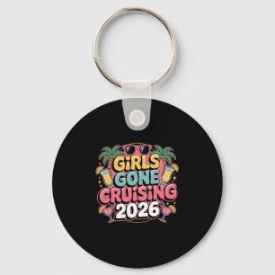 Girls Gone Cruising 2026 Cruise Vacation Trip 5 Keychain