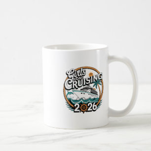 Girls Gone Cruising 2026 Cruise Vacation Trip Coffee Mug