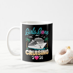 Girls Gone Cruising 2026 Matching Friends Cruise  Coffee Mug