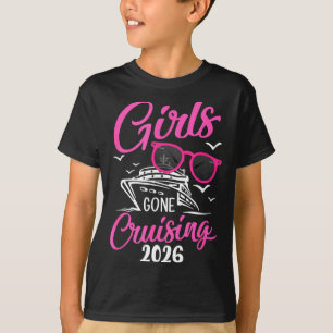 Girls Gone Cruising 2026 Vacation Party Cruise  T-Shirt