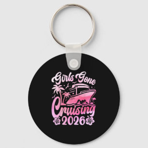 Girls Gone Cruising 2026 Women Cruise Vacation Keychain