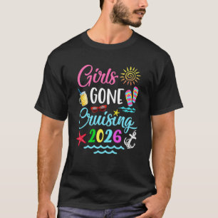 Girls Gone Cruising Vacation 2026 Party Cruise Shi T-Shirt