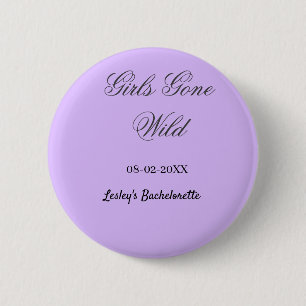 Girls Gone wild Bachelorette party name date bride 2 Inch Round Button