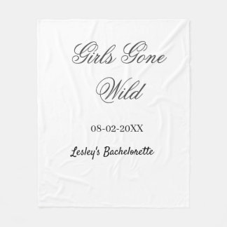 Girls Gone wild Bachelorette party name date bride Fleece Blanket