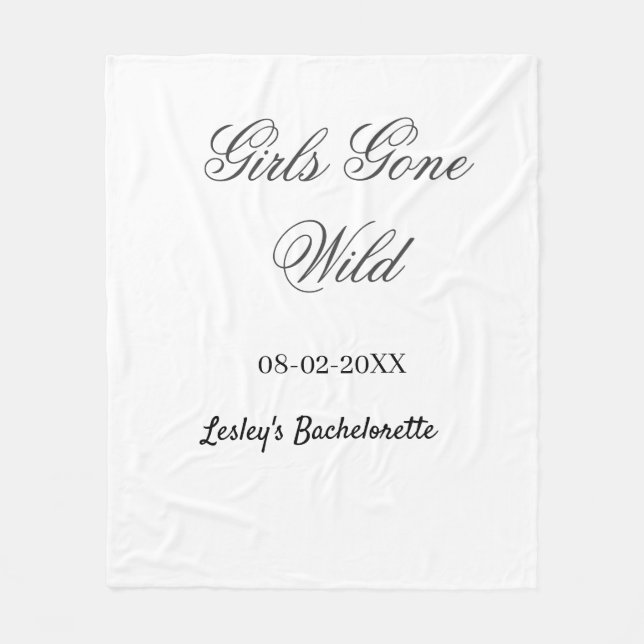 Girls Gone wild Bachelorette party name date bride Fleece Blanket (Front)