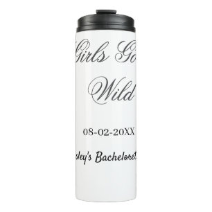 Girls Gone wild Bachelorette party name date bride Thermal Tumbler