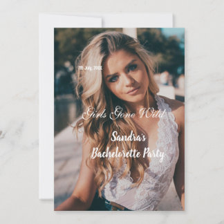 girls gone wild bachelorette party name photo whit invitation