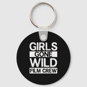 Girls Gone Wild Film Crew Fun Party Costume Funny Keychain