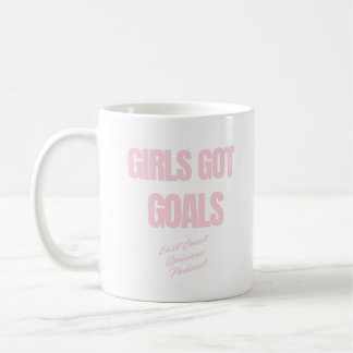 Girls got Goals  Coffee Mug