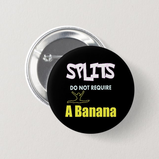 Girls Gymnastics Banana Splits Quote 2 Inch Round Button (Front & Back)