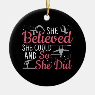 Girls Gymnastics - She Believed She Could Ceramic Ornament