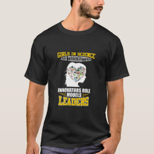 Girls In Science Are Trendsetters Innovators Role  T-Shirt