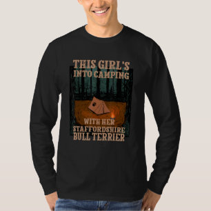 Girls Into Camping With Her Staffordshire Bull Ter T-Shirt