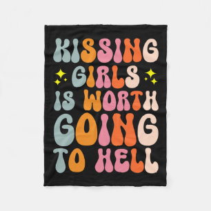Girls Is Worth Going To Hell Fleece Blanket