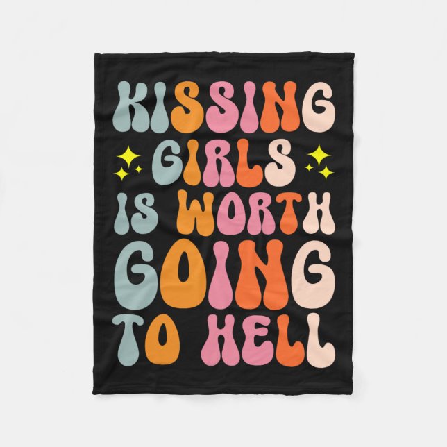 Girls Is Worth Going To Hell  Fleece Blanket (Front)