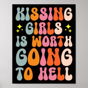 Girls Is Worth Going To Hell  Poster