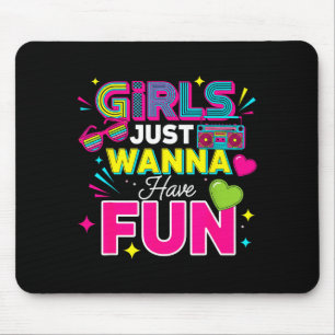 Girls Just W Have Fun Retro 70's 80's 90's Women P Mouse Pad