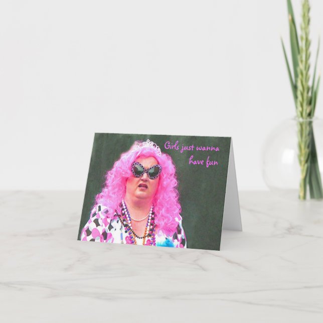 Girls Just Wanna Have Fun Card (Front)