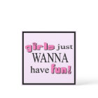 Girls Just Wanna Have Fun! Invitation