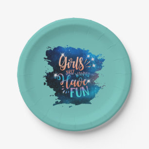 Girls just wanna have fun paper plate