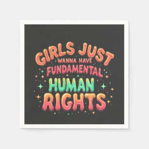 Girls just wanna have fundamental human Equality  Napkin