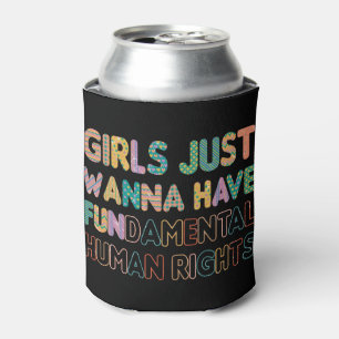 Girls Just Wanna Have Fundamental Human Rights Can Cooler