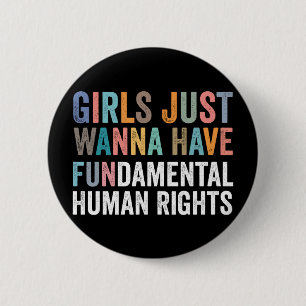 Girls Just Wanna Have Fundamental Rights 2 Inch Round Button