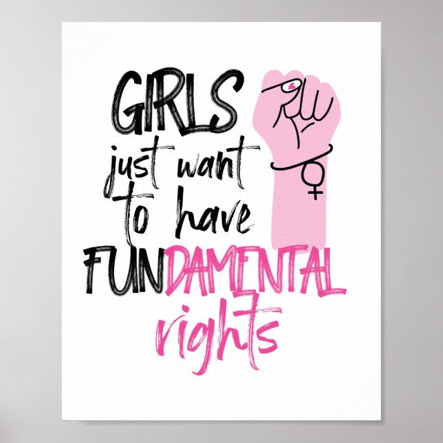 Girls Just Wanna Have Fundamental Rights Feminist Poster (Front)