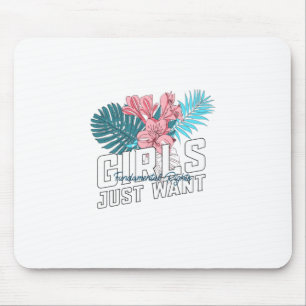 Girls Just Wanna Have Fundamental Rights Mouse Pad